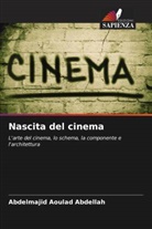 Abdelmajid Aoulad  Abdellah, Abdelmajid Aoulad Abdellah - Nascita del cinema