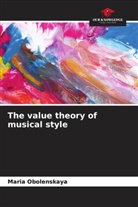 Maria Obolenskaya - The value theory of musical style