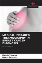 Dayris Tavares, Marcio Tavares - MEDICAL INFRARED THERMOGRAPHY IN BREAST CANCER DIAGNOSIS