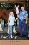 Wally Elliott - Hello, My Name Is Barkley