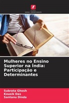 Kousik Das, Santanu Dinda, Subrata Ghosh - Mulheres no Ensino Superior na Índia: Participação e Determinantes