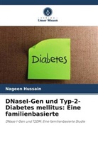 Nageen Hussain - DNaseI-Gen und Typ-2-Diabetes mellitus: Eine familienbasierte
