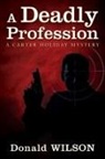 Donald Wilson - A Deadly Profession