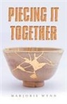 Marjorie Wynn - Piecing It Together