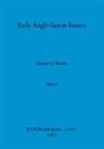 Martin G. Welch - Early Anglo-Saxon Sussex, Part ii