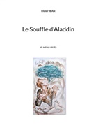 Didier Jean - Le Souffle d'Aladdin