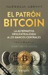 Saifedean Ammous - El Patrón Bitcoin