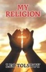 Leo Tolstoy - My Religion