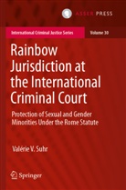 Valérie V Suhr, Valérie V. Suhr - Rainbow Jurisdiction at the International Criminal Court