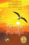 Juan Aguilar Bazán, Vera Lúcia Marinzeck de Carvalho, By the Spirit Patricia - The Flight of the Seagull
