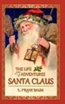 L. Frank Baum, Expressions Classic Books - The Life and Adventures of Santa Claus
