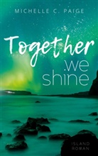 Michelle C Paige, Michelle C. Paige - Together we shine