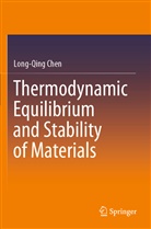 Long-Qing Chen - Thermodynamic Equilibrium and Stability of Materials