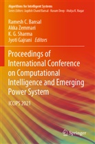 Ramesh C. Bansal, K G Sharma et al, Jyoti Gajrani, K. G. Sharma, Akka Zemmari - Proceedings of International Conference on Computational Intelligence and Emerging Power System