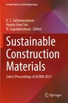 N Gopalakrishnan, N. Gopalakrishnan, K. S. Satyanarayanan, Hyung-Joon Seo - Sustainable Construction Materials
