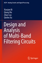 Xiaojun Bi, Zilan Cao, Zilan et al Cao, Qiang Ma, Qinfen Xu - Design and Analysis of Multi-Band Filtering Circuits