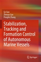 Zhenyu Gao, Ge Guo, Pengfei Zhang - Stabilization, Tracking and Formation Control of Autonomous Marine Vessels