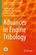 Avinash Kumar Agarwal, Ashutosh Jena, Ashutosh Jena et al, Vikram Kumar, Avinash Kumar Agarwal, Ram Krishna Upadhyay - Advances in Engine Tribology