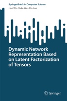 Xin Luo, Hao Wu, Xuke Wu - Dynamic Network Representation Based on Latent Factorization of Tensors
