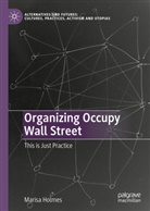 Marisa Holmes - Organizing Occupy Wall Street