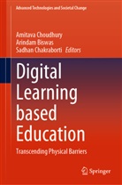 Arindam Biswas, Sadhan Chakraborti, Amitava Choudhury - Digital Learning based Education