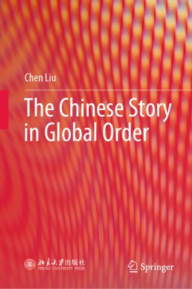 Chen Liu - The Chinese Story in Global Order