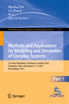 Wenhui Fan, Ni Li, Ni Li et al, Xiao Song, Lin Zhang - Methods and Applications for Modeling and Simulation of Complex Systems