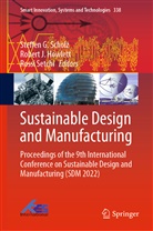 Robert J. Howlett, Robert J Howlett, Steffen G. Scholz, Rossi Setchi - Sustainable Design and Manufacturing
