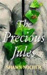 Shawn Nocher - The Precious Jules