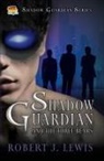 Robert J. Lewis - Shadow Guardian and the Three Bears