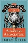 Jerry Cripe - The Canadian Beaver Lodge Assassins Association