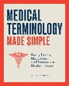 Dr. John Temple MD, John Temple, John Louis Temple - Medical Terminology Made Simple