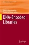 Andreas Brunschweiger, W Young, Damian W. Young - DNA-Encoded Libraries