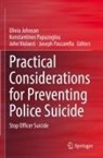 Olivia Johnson, Konstantinos Papazoglou, Joseph Pascarella, John Violanti, John Violanti et al - Practical Considerations for Preventing Police Suicide