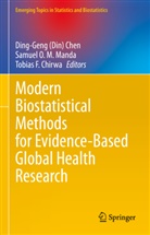 Ding-Geng (Din) Chen, Tobias F. Chirwa, Tobias F Chirwa, Samuel O. M. Manda, Samuel O M Manda - Modern Biostatistical Methods for Evidence-Based Global Health Research