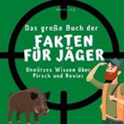 Marco Lustig - Das große Buch der Fakten für Jäger