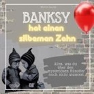 Marco Lustig - Banksy hat einen silbernen Zahn