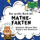 Marco Lustig - Das große Buch der Mathe-Fakten