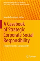 Ananda Das Gupta - A Casebook of Strategic Corporate Social Responsibility
