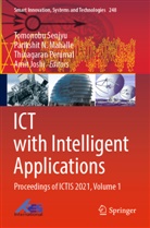 Amit Joshi, Parikshit N. Mahalle, Parikshit N Mahalle, Thinagaran Perumal, Thinagaran Perumal et al, Tomonobu Senjyu - ICT with Intelligent Applications