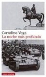 Coradino Vega, Coradino de la Vega Castilla - La noche más profunda