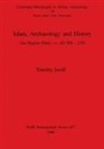 Timothy Insoll - Islam, Archaeology and History