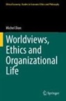 Michel Dion - Worldviews, Ethics and Organizational Life