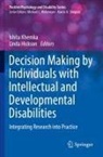 Hickson, Linda Hickson, Ishita Khemka - Decision Making by Individuals with Intellectual and Developmental Disabilities