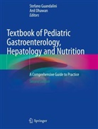 Dhawan, Anil Dhawan, Stefano Guandalini - Textbook of Pediatric Gastroenterology, Hepatology and Nutrition
