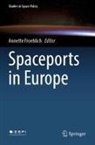 Annette Froehlich - Spaceports in Europe