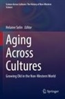 Helaine Selin - Aging Across Cultures