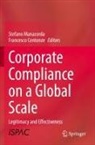 Centonze, Francesco Centonze, Stefano Manacorda - Corporate Compliance on a Global Scale
