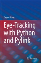 Zhiguo Wang - Eye-Tracking with Python and Pylink