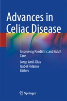 Jorge Amil-Dias, Polanco, Isabel Polanco - Advances in Celiac Disease